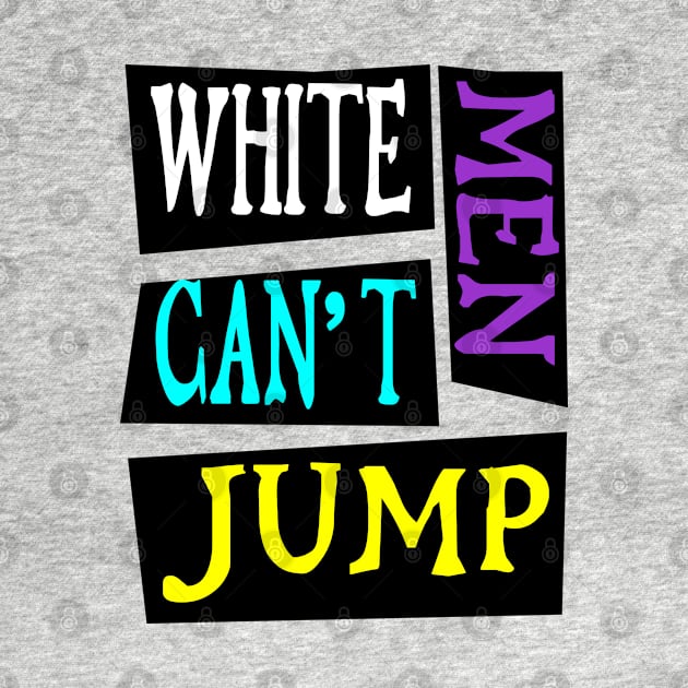 White men can t jump by HelenaCooper